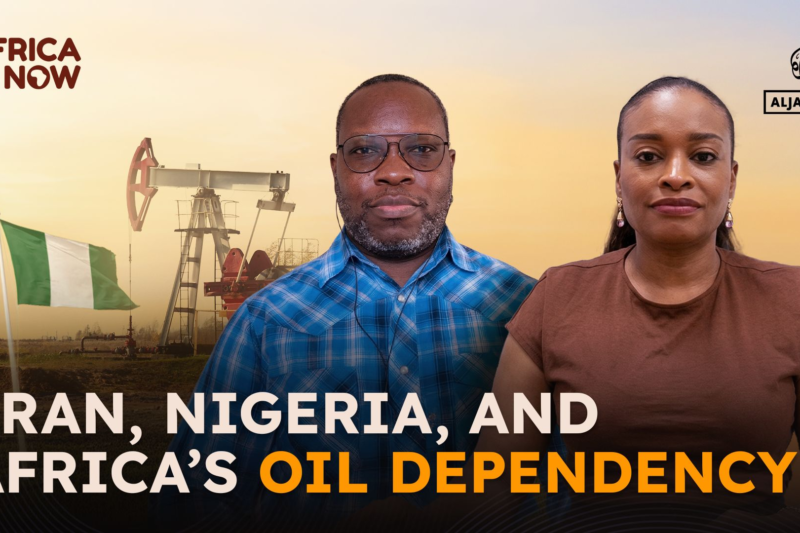 Iran, Nigeria, and Africa’s oil dependency | Oil and Gas