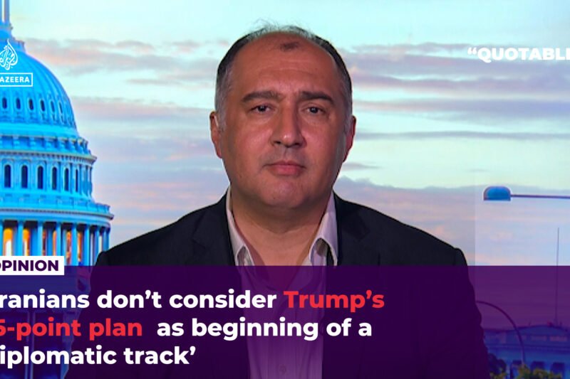 ‘Iranians don’t consider Trump’s 15-point plan as beginning of diplomacy’ | US-Israel war on Iran